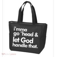 I'mma Go 'head & Let God Handle That Tote Bag thumb 3