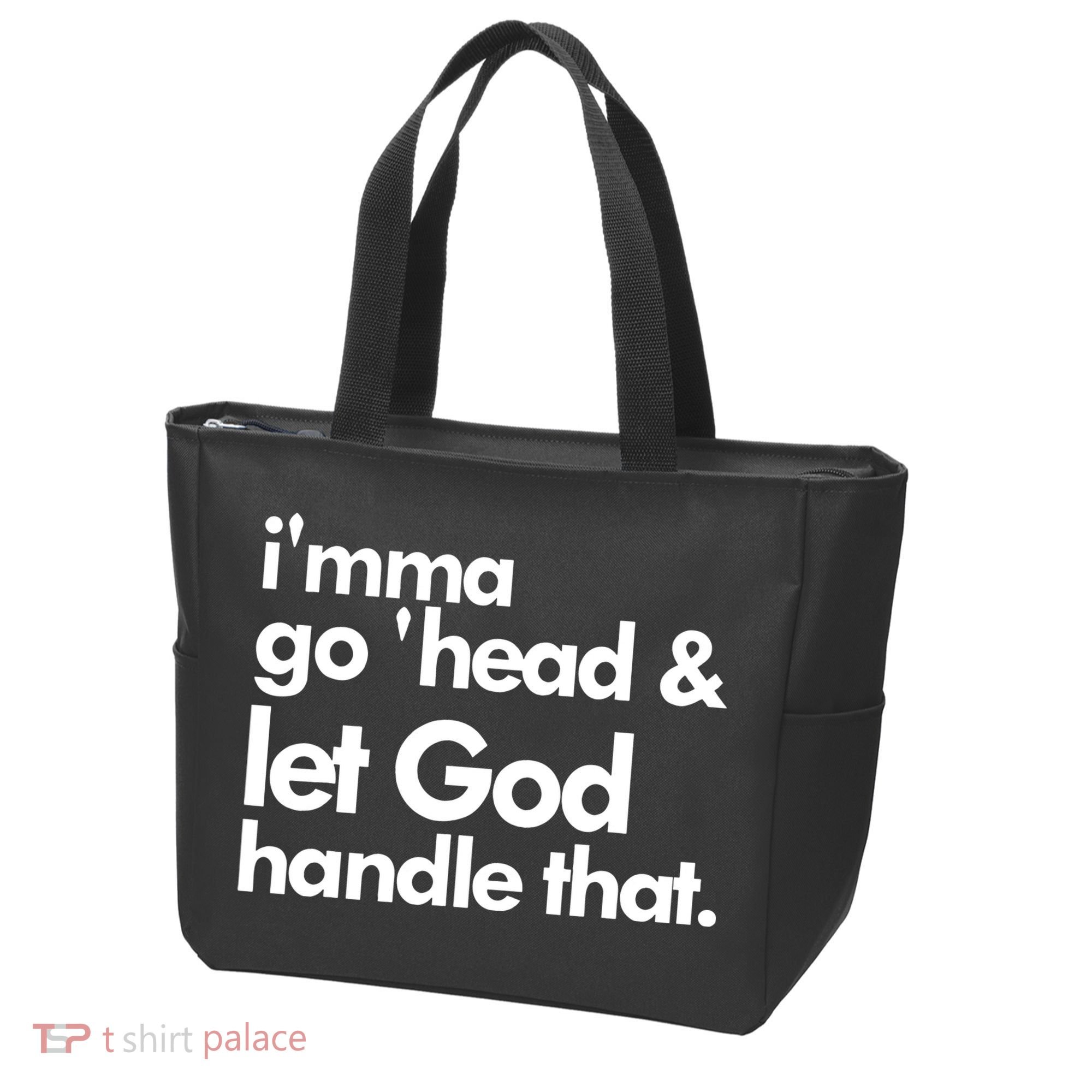 I'mma Go 'head & Let God Handle That Tote Bag