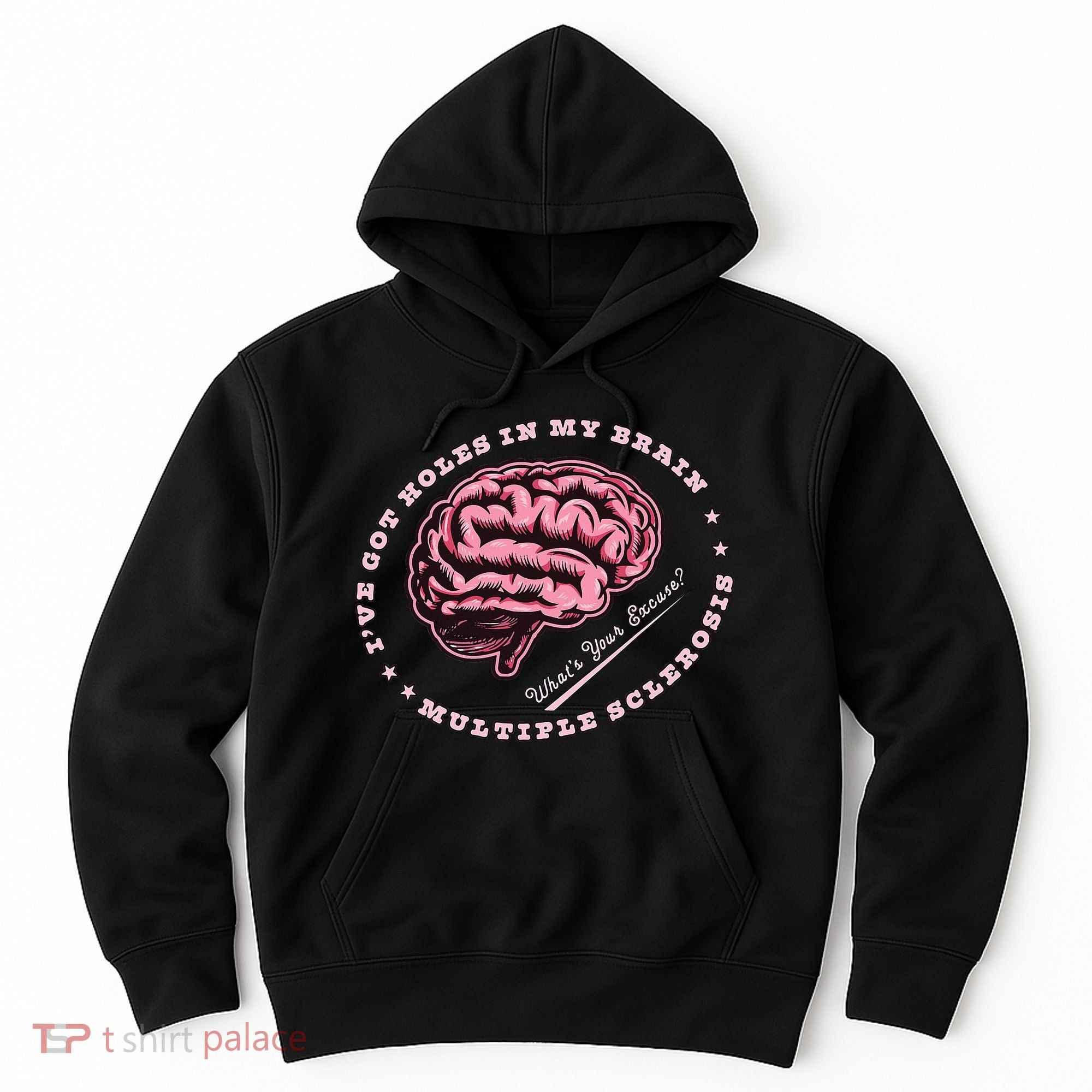 IVe Got Holes In My Brain Ms Multiple Sclerosis Awareness Hoodie