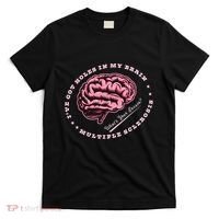 IVe Got Holes In My Brain Ms Multiple Sclerosis Awareness T-Shirt thumb 0