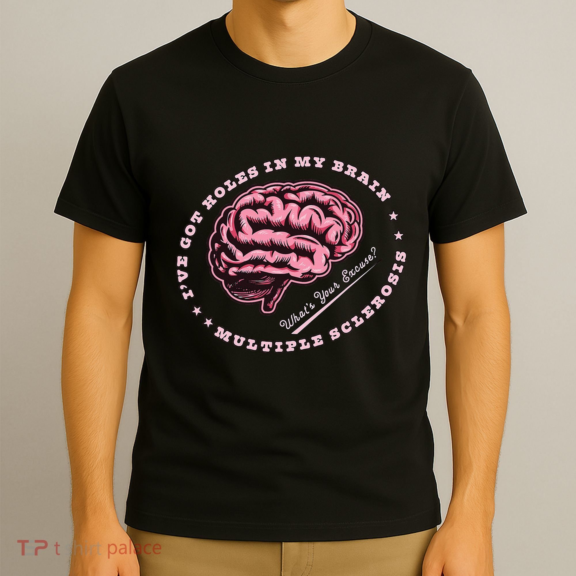 IVe Got Holes In My Brain Ms Multiple Sclerosis Awareness T-Shirt
