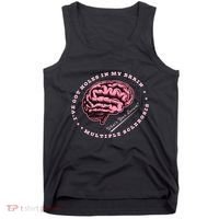 IVe Got Holes In My Brain Ms Multiple Sclerosis Awareness Tank Top thumb 0