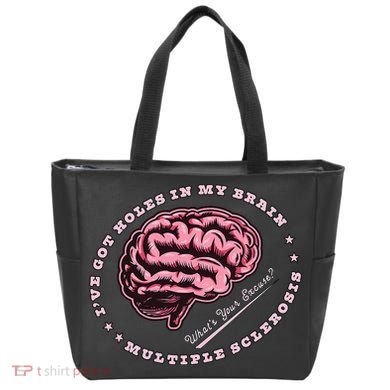 IVe Got Holes In My Brain Ms Multiple Sclerosis Awareness Tote Bag