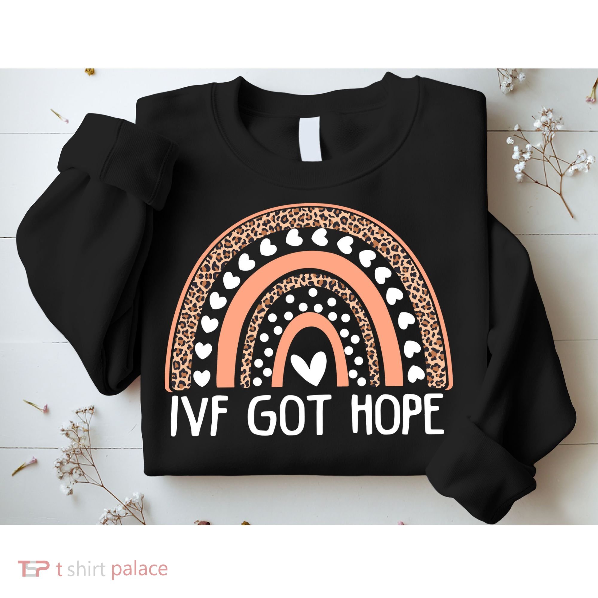 IVF Got Hope Inspiration Rainbow IVF Mom Fertility Surrogate Sweatshirt