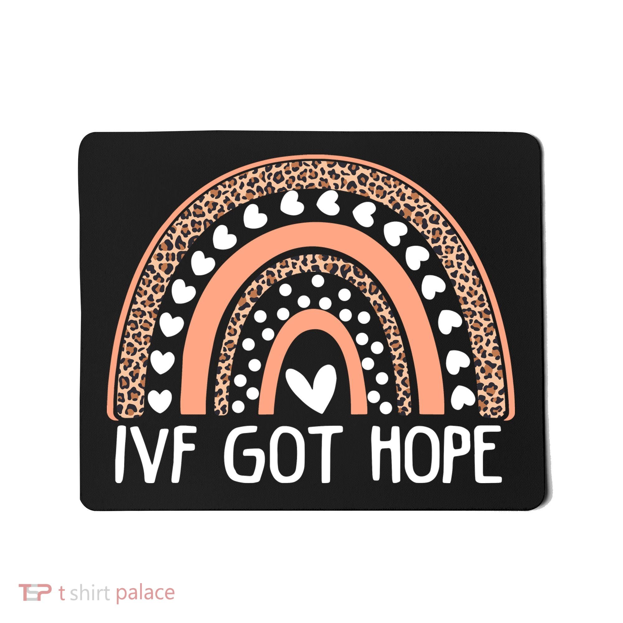 IVF Got Hope Inspiration Rainbow IVF Mom Fertility Surrogate Mousepad