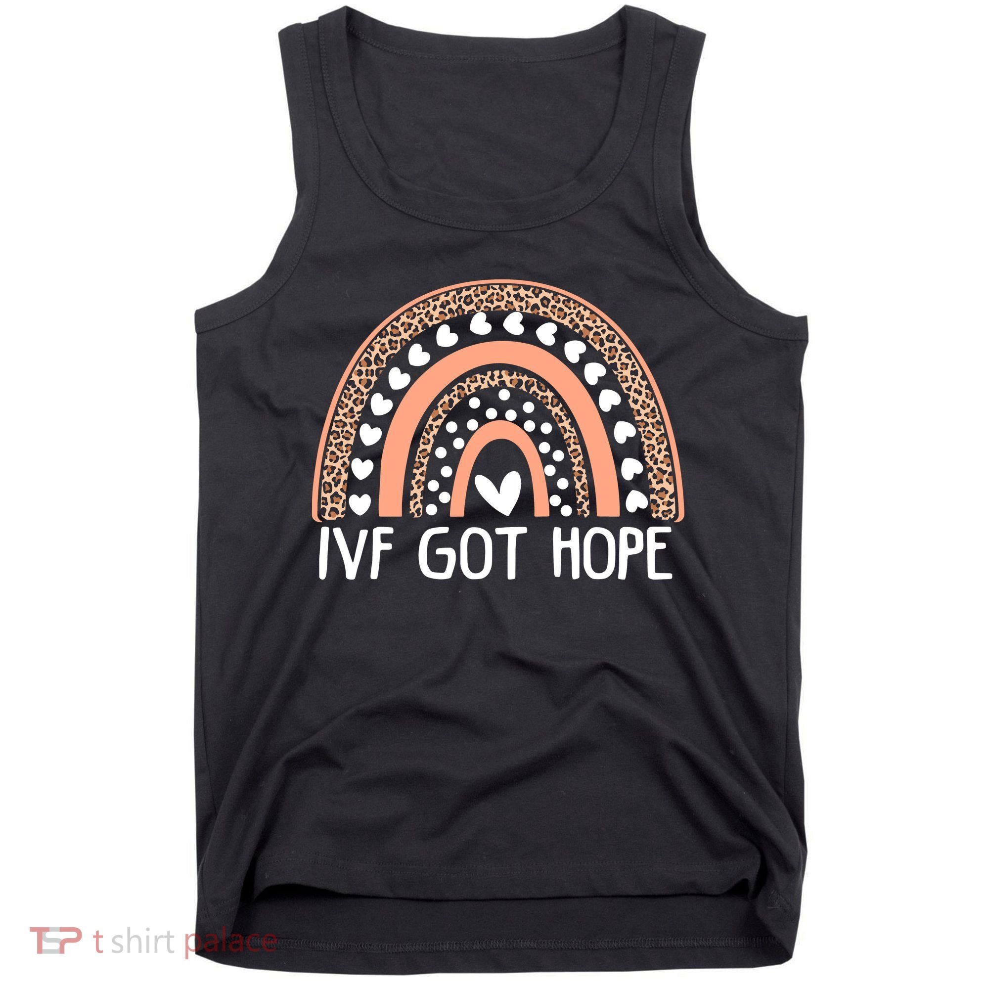 IVF Got Hope Inspiration Rainbow IVF Mom Fertility Surrogate Tank Top