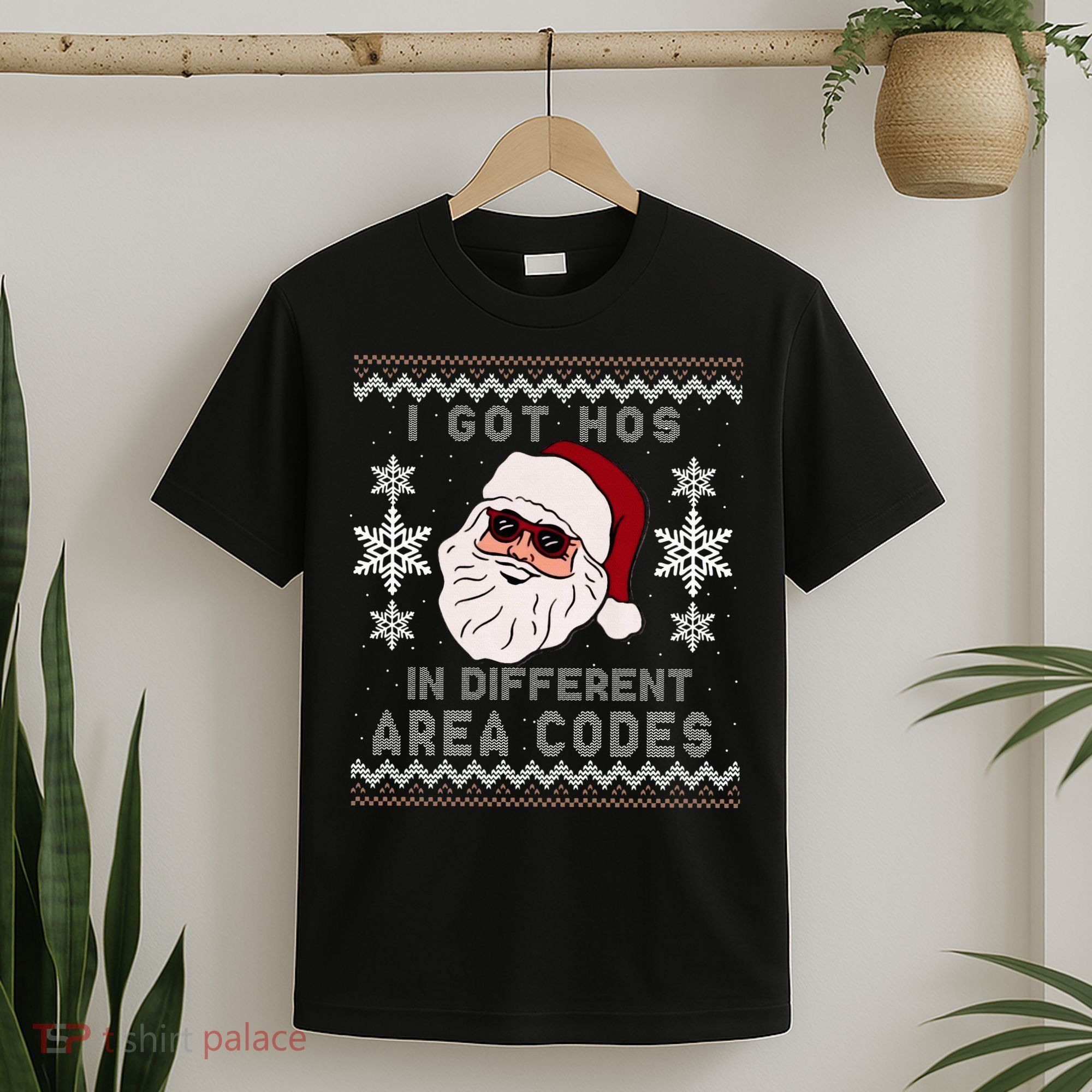 I Got Hos In Different Area Codes Funny Christmas Sweater T-Shirt