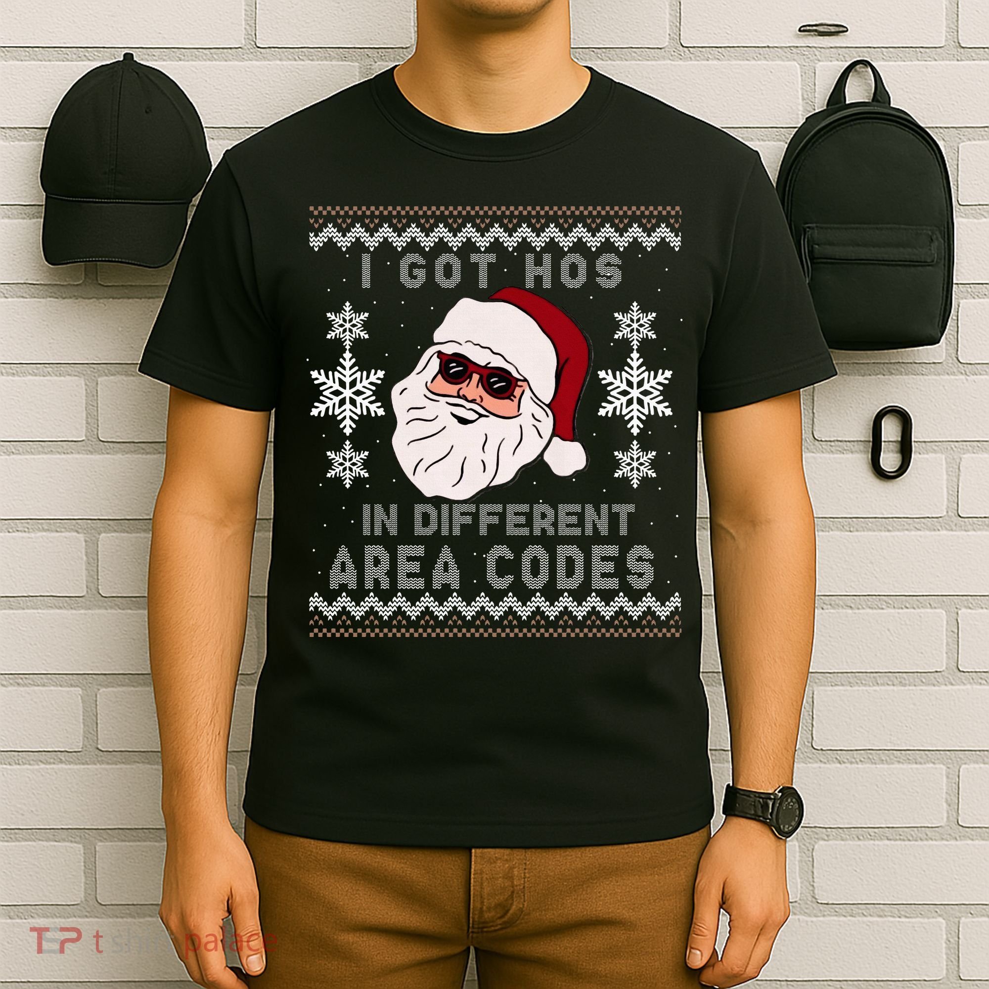 I Got Hos In Different Area Codes Funny Christmas Sweater T-Shirt