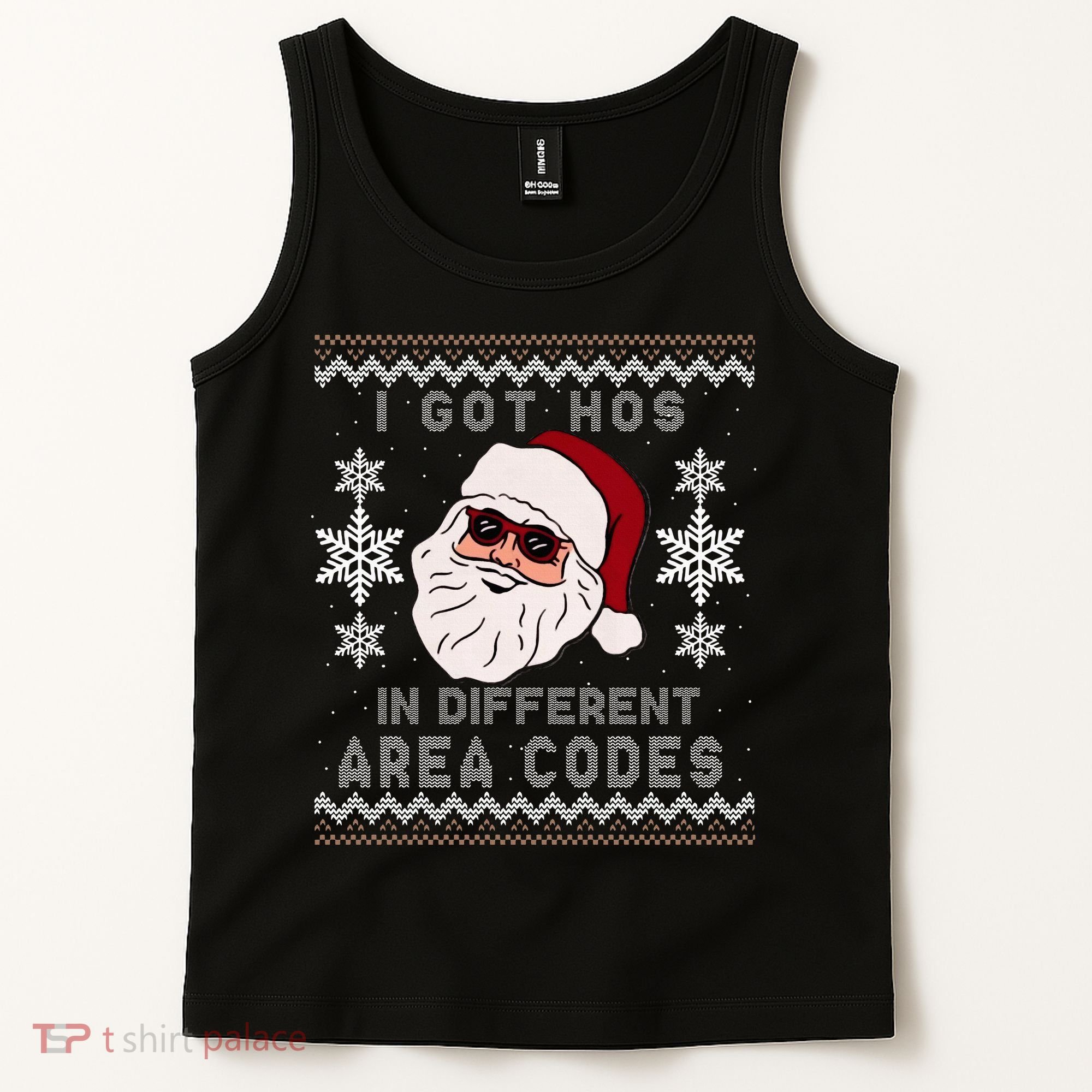 I Got Hos In Different Area Codes Funny Christmas Sweater Tank Top