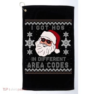 I Got Hos In Different Area Codes Funny Christmas Sweater Golf Towel