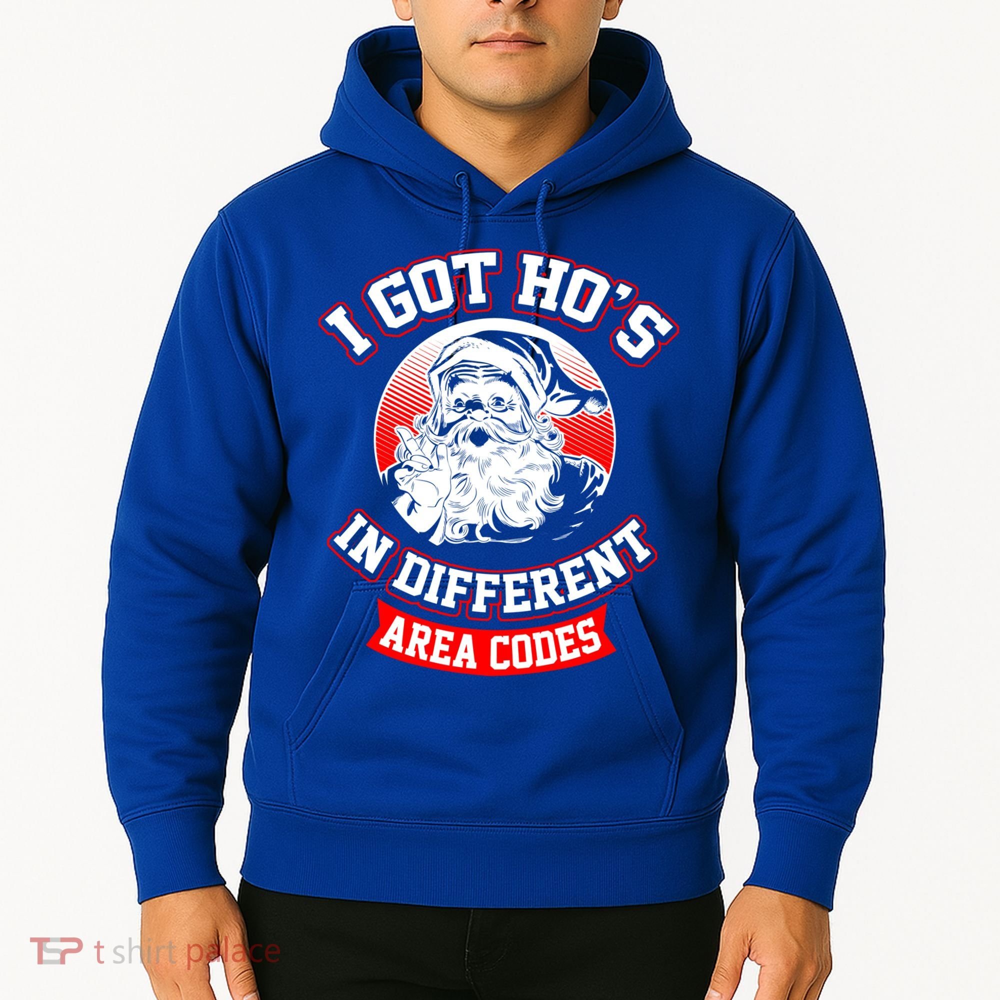 I Got Hos In Different Area Codes Christmas Gift Santa Hoodie