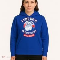 I Got Hos In Different Area Codes Christmas Gift Santa Hoodie thumb 5