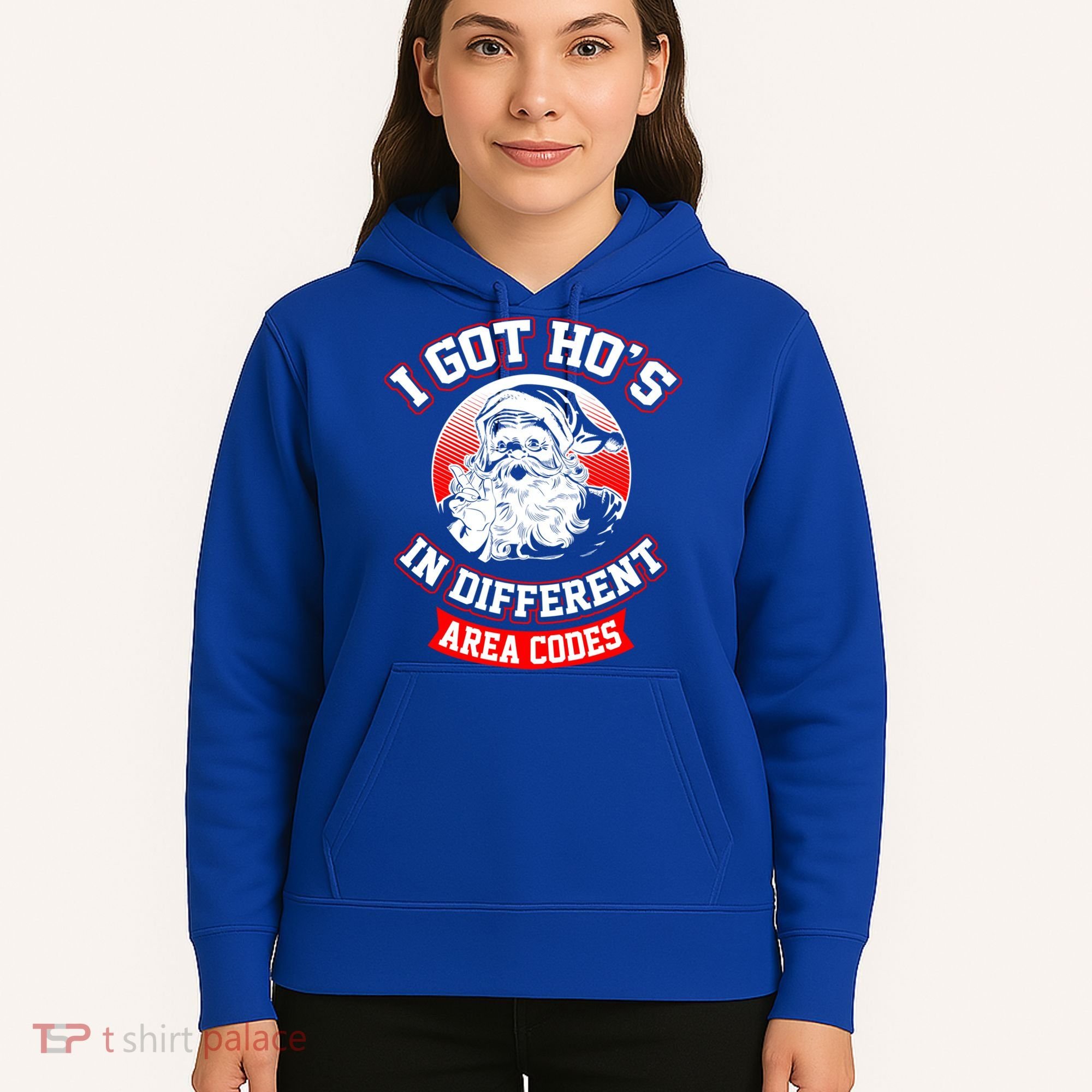 I Got Hos In Different Area Codes Christmas Gift Santa Hoodie