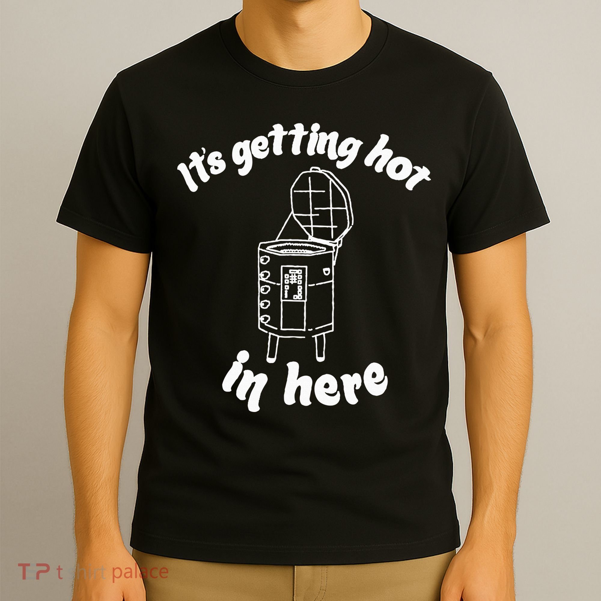 Its Getting Hot In Here Funny Kiln Ceramic Pun Art Teacher T-Shirt