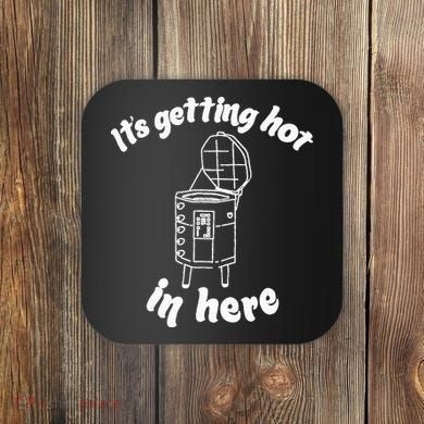 Its Getting Hot In Here Funny Kiln Ceramic Pun Art Teacher Coaster