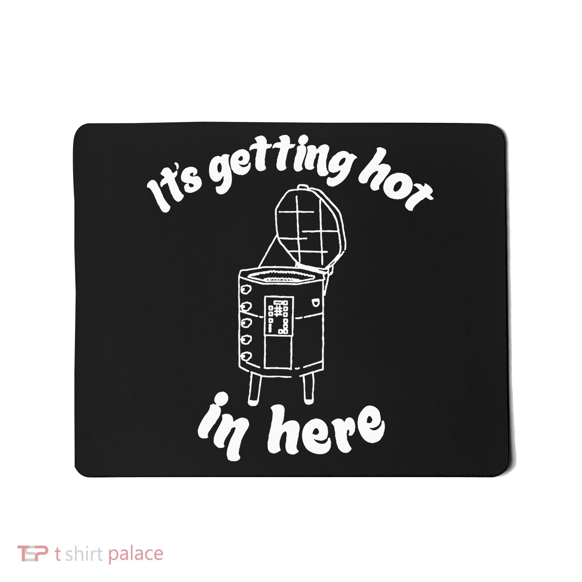 Its Getting Hot In Here Funny Kiln Ceramic Pun Art Teacher Mousepad