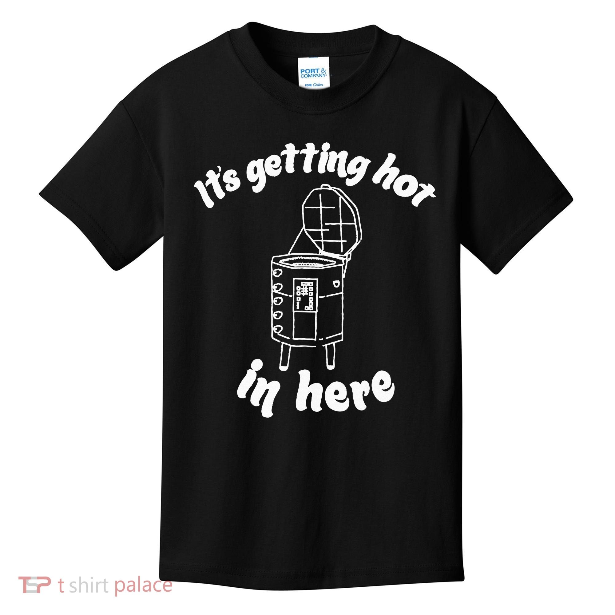 Its Getting Hot In Here Funny Kiln Ceramic Pun Art Teacher Kids T-Shirt