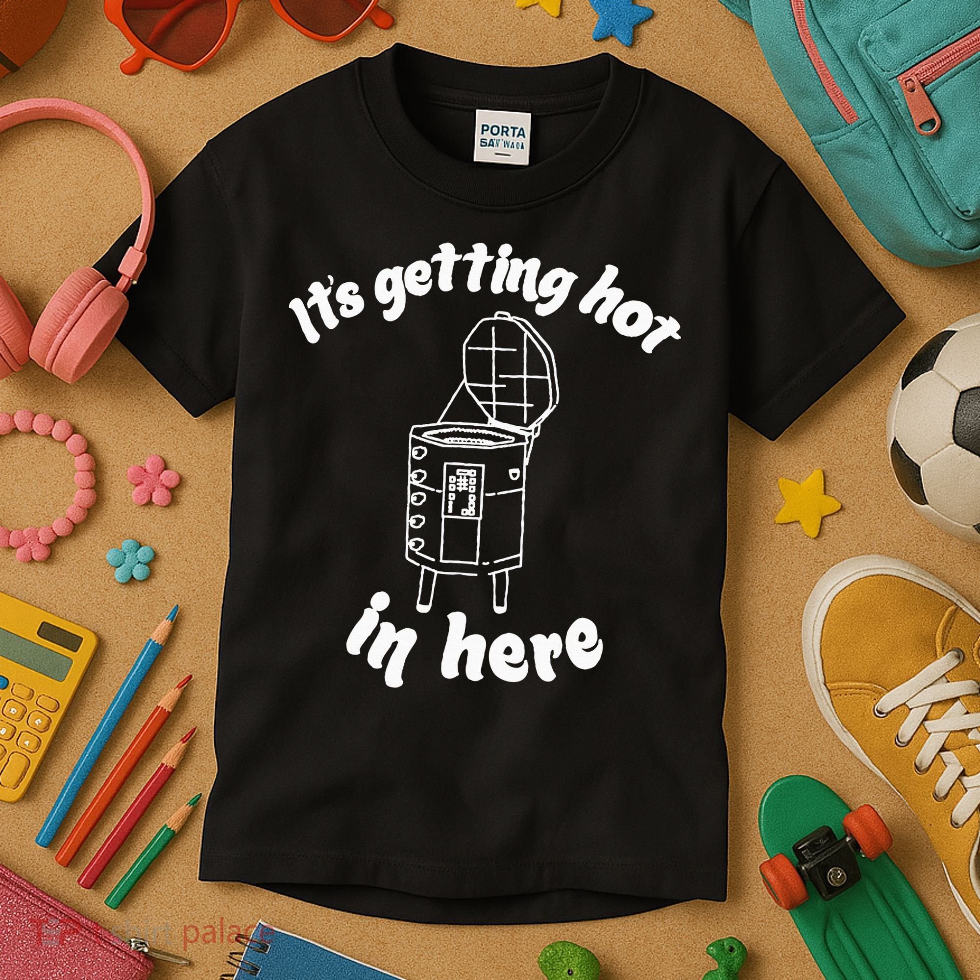 Its Getting Hot In Here Funny Kiln Ceramic Pun Art Teacher Kids T-Shirt