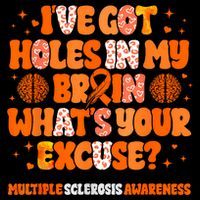I've Got Holes In My Brain Multiple Sclerosis Awareness MS Mousepad thumb 1