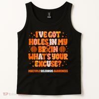 I've Got Holes In My Brain Multiple Sclerosis Awareness MS Tank Top thumb 2