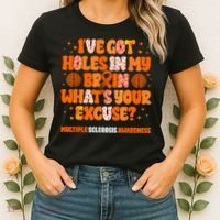 I've Got Holes In My Brain Multiple Sclerosis Awareness MS Women's T-Shirt thumb 2