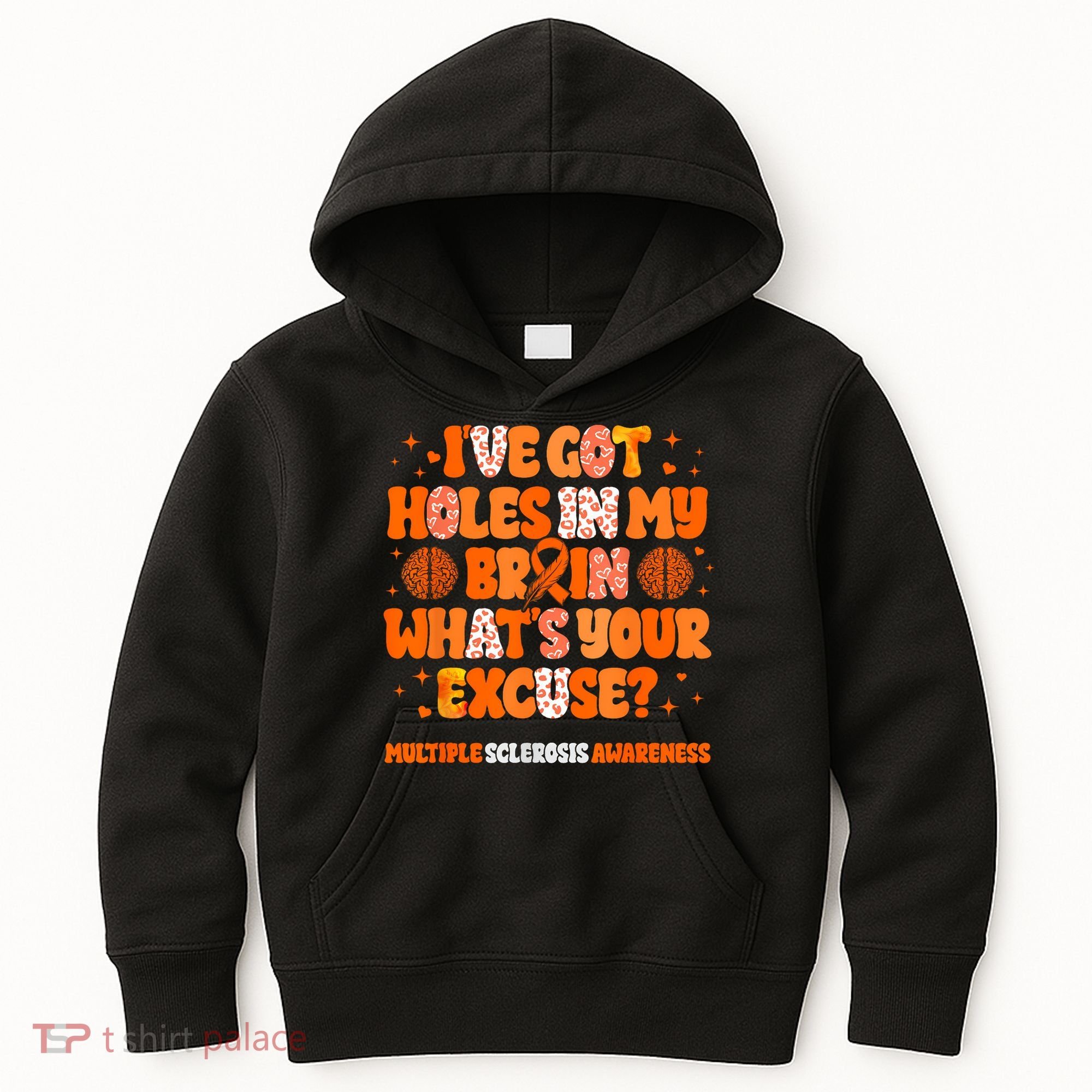 I've Got Holes In My Brain Multiple Sclerosis Awareness MS Kids Hoodie