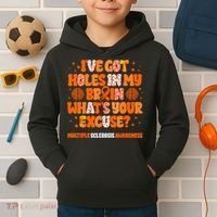 I've Got Holes In My Brain Multiple Sclerosis Awareness MS Kids Hoodie thumb 2