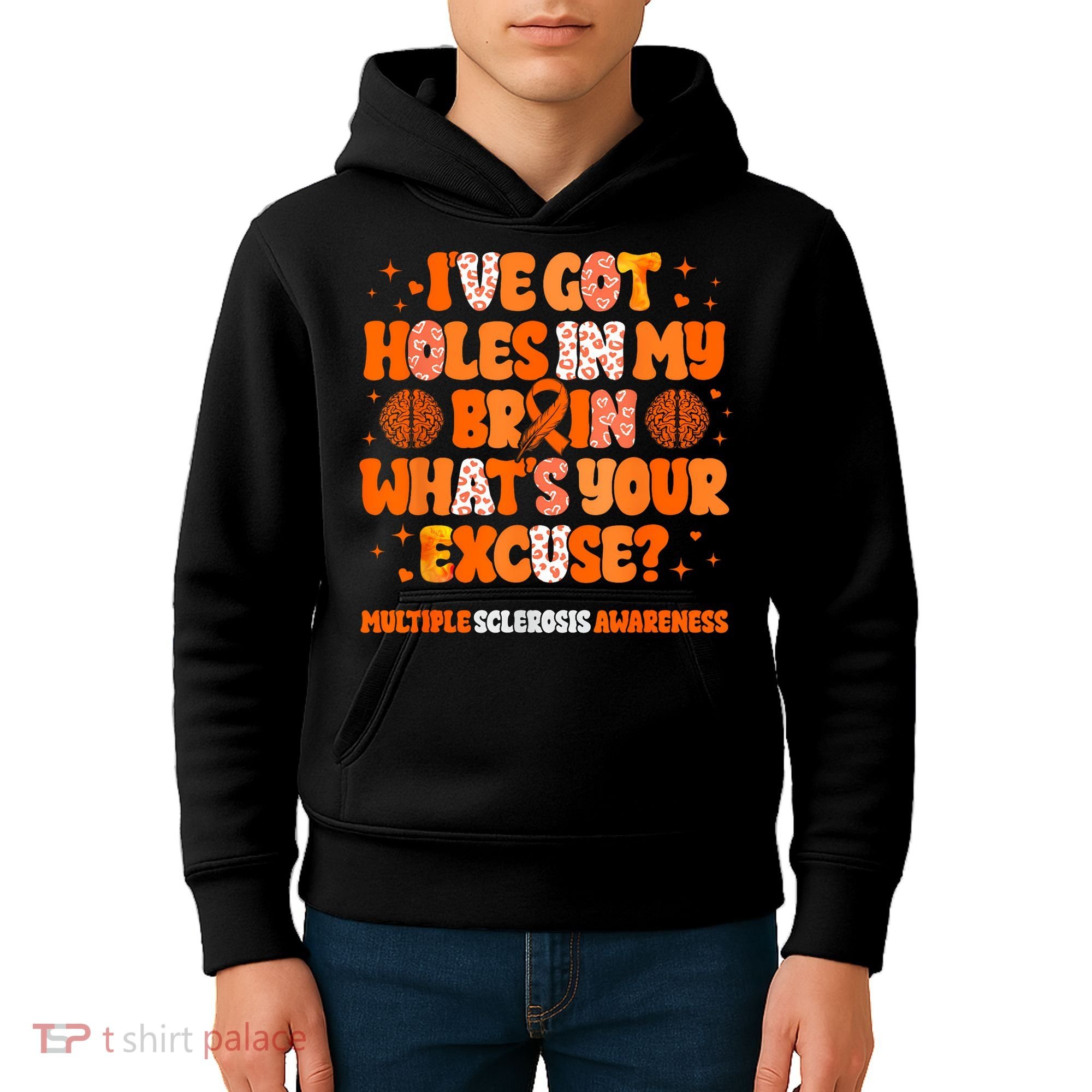 I've Got Holes In My Brain Multiple Sclerosis Awareness MS Kids Hoodie