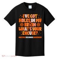 I've Got Holes In My Brain Multiple Sclerosis Awareness MS Kids T-Shirt thumb 0