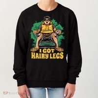 I Got Hairy Legs Women's Sweatshirt thumb 0