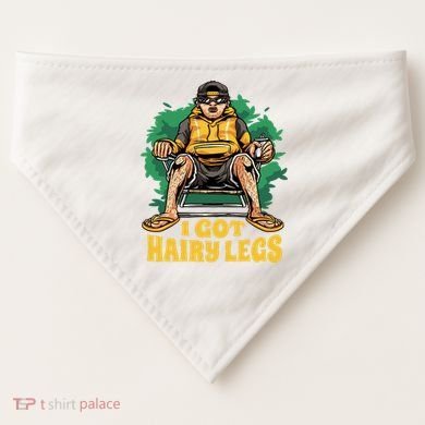 I Got Hairy Legs USA-Made Doggie Bandana