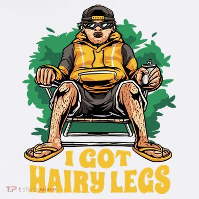 I Got Hairy Legs Hoodie