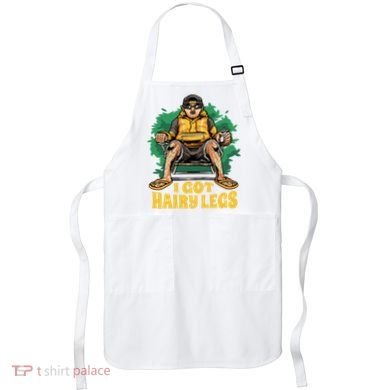 I Got Hairy Legs Apron