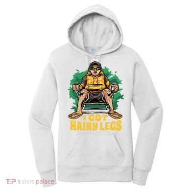I Got Hairy Legs Women's Hoodie