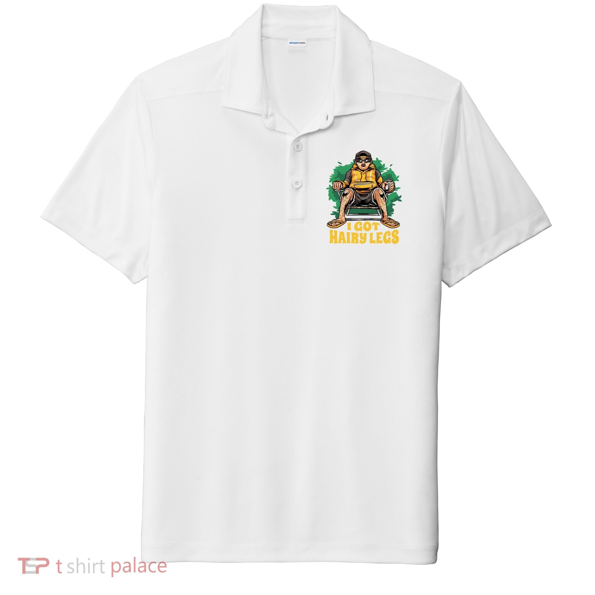I Got Hairy Legs Sport-Tek Posi-UV Pro Polo