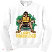I Got Hairy Legs Kids Sweatshirt thumb 0