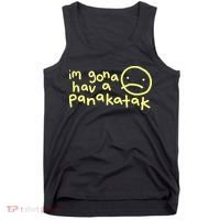 Im Gona Hav A Panakatak Tank Top thumb 0