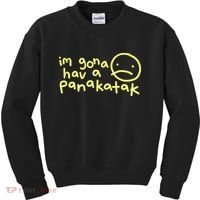 Im Gona Hav A Panakatak Kids Sweatshirt thumb 0