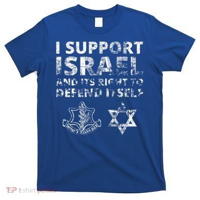 IDF Grunge I Support Israel and its Right to Defend Itself T-Shirt