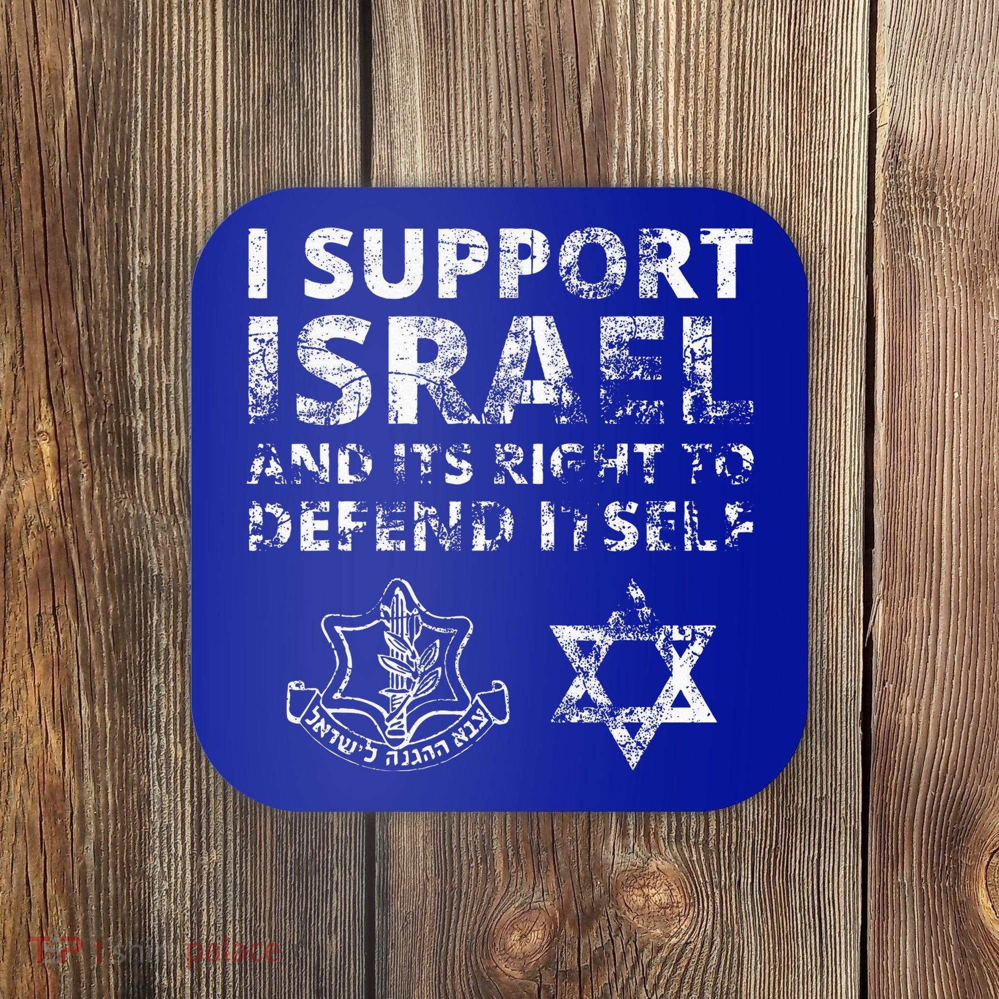 IDF Grunge I Support Israel and its Right to Defend Itself Coaster