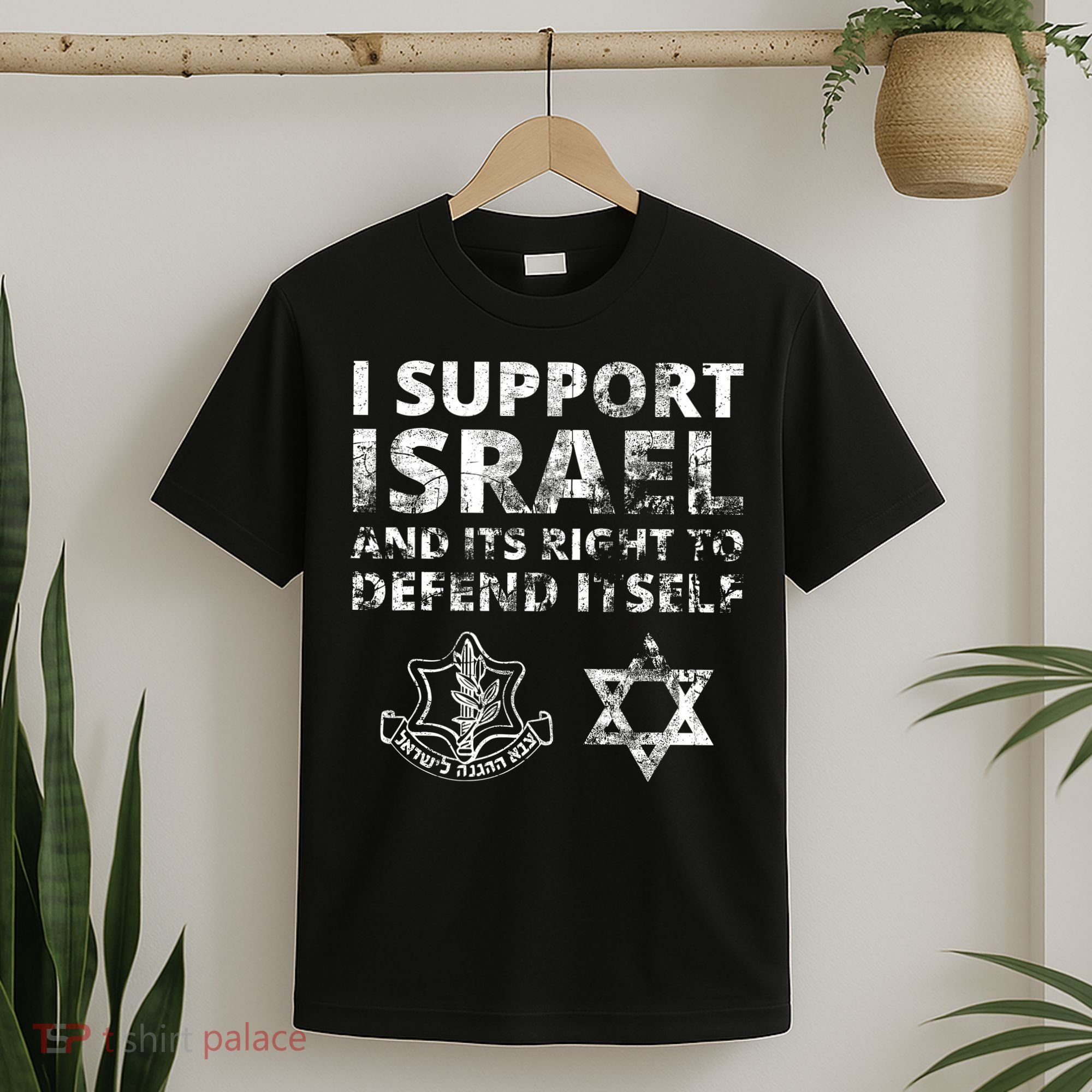 Idf Grunge I Support Israel And Its Right To Defend Itself T-Shirt