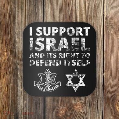 Idf Grunge I Support Israel And Its Right To Defend Itself Coaster