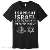 Idf Grunge I Support Israel And Its Right To Defend Itself Premium T-Shirt thumb 0
