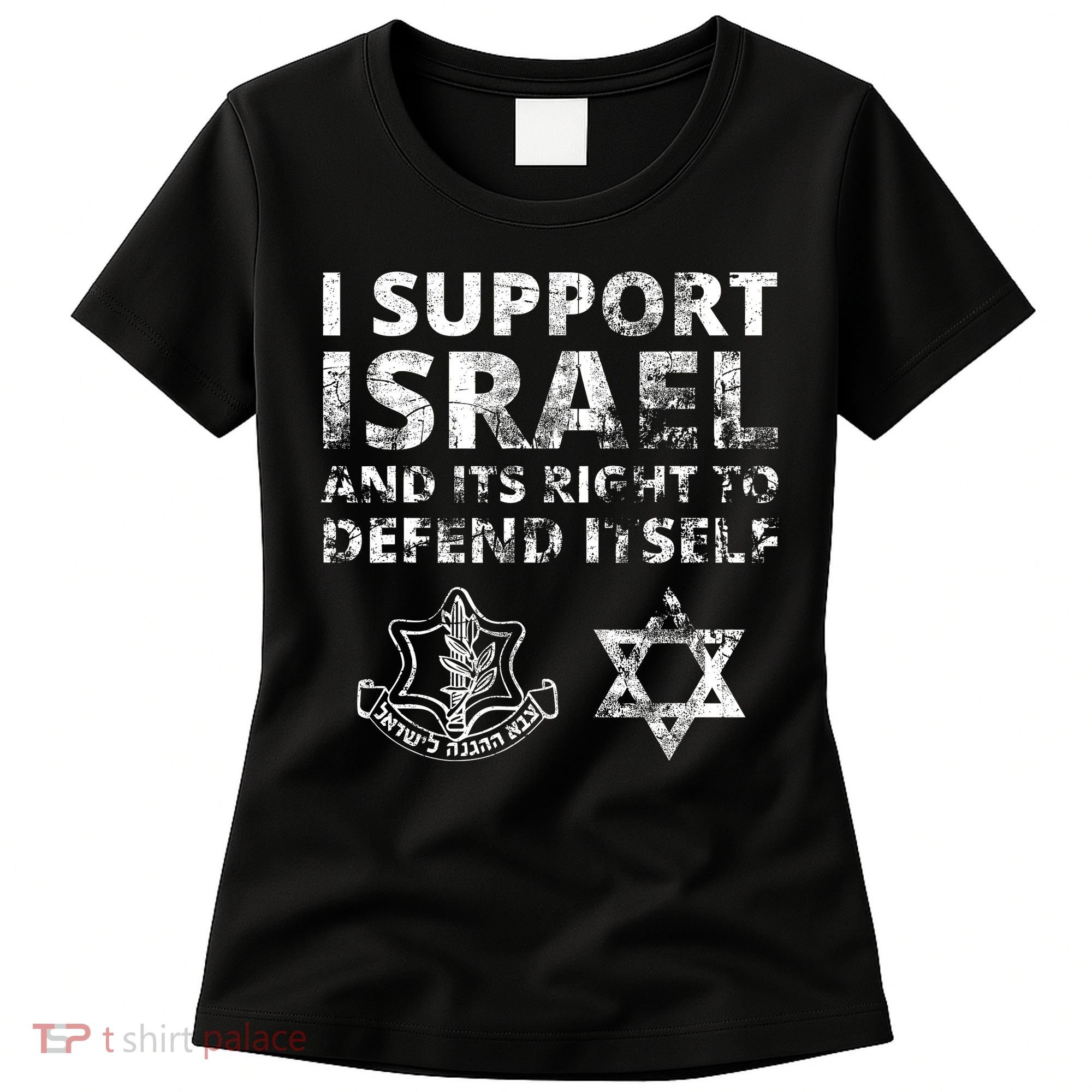 Idf Grunge I Support Israel And Its Right To Defend Itself Women's T-Shirt