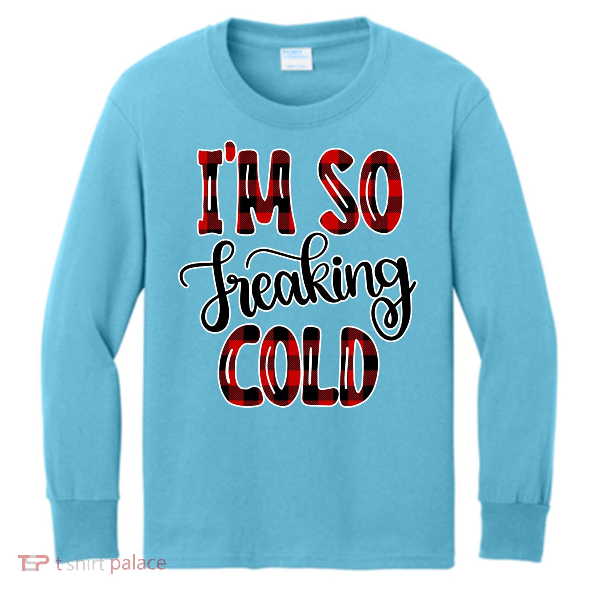 I'mfunny Giftogiftfreakinggiftcold I'm Literally Freezing Red Plaid Xmas Funny G Kids Long Sleeve Shirt