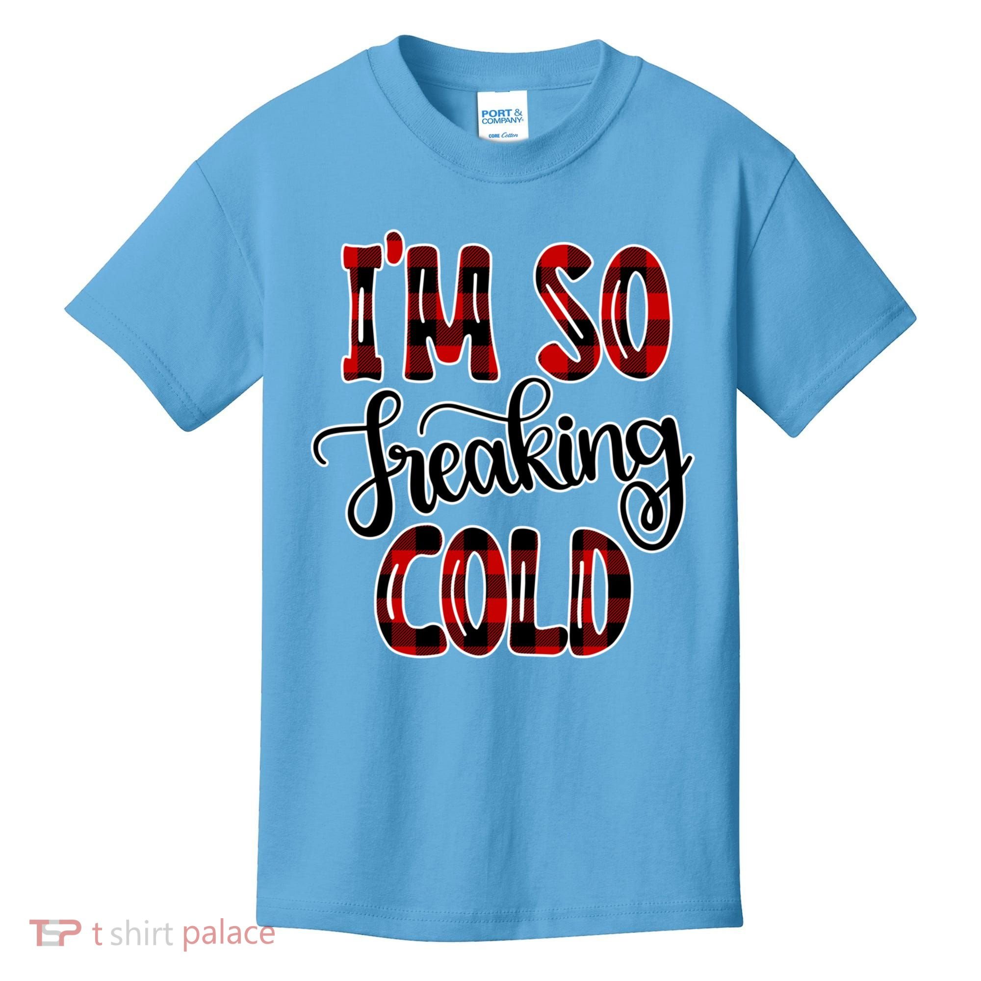 I'mfunny Giftogiftfreakinggiftcold I'm Literally Freezing Red Plaid Xmas Funny G Kids T-Shirt