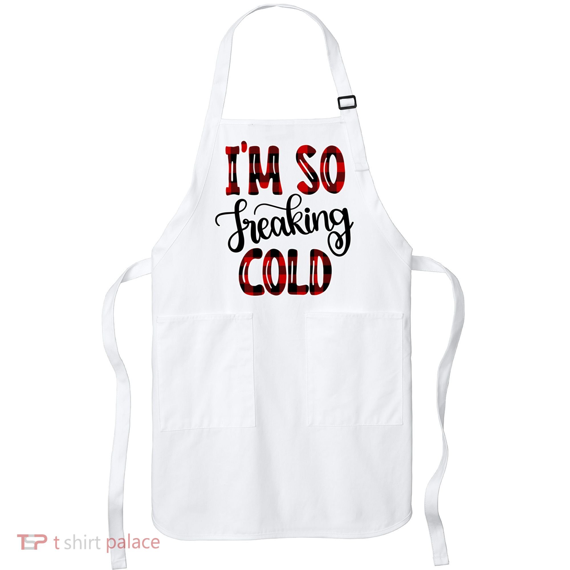 I'mfunny Giftogiftfreakinggiftcold I'm Literally Freezing Red Plaid Xmas Funny G Apron