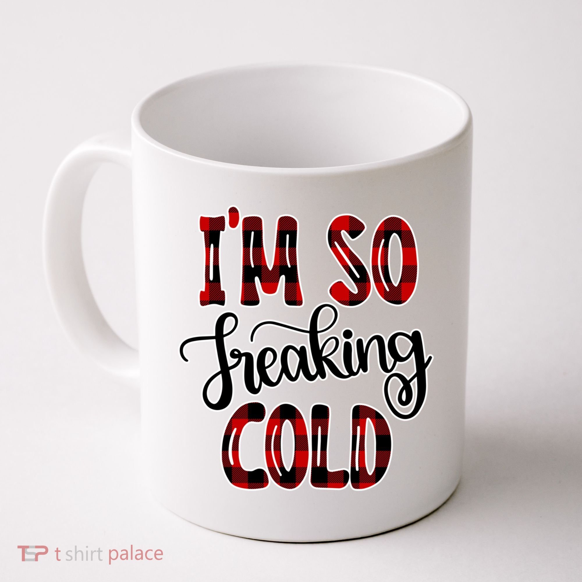 I'mfunny Giftogiftfreakinggiftcold I'm Literally Freezing Red Plaid Xmas Funny G Coffee Mug