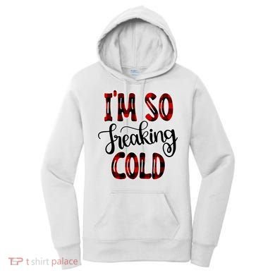 I'mfunny Giftogiftfreakinggiftcold I'm Literally Freezing Red Plaid Xmas Funny G Women's Hoodie