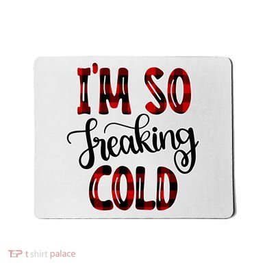 I'mfunny Giftogiftfreakinggiftcold I'm Literally Freezing Red Plaid Xmas Funny G Mousepad